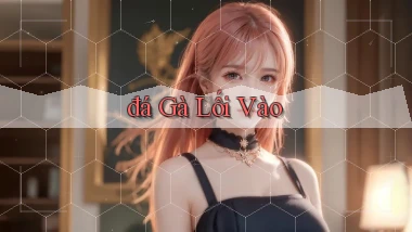 đá gà Lối vào