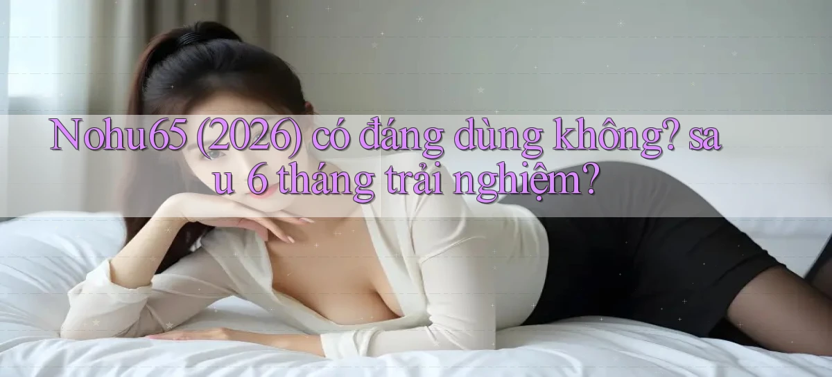 nohu65   Website Game   Đăng Nhập Mở 24 Giờ