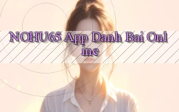 nohu65 app danh bai online