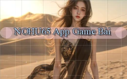 nohu65 app game bài