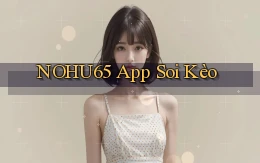 nohu65 app soi kèo