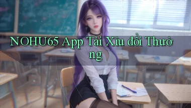 nohu65 app tài xỉu đổi thưởng