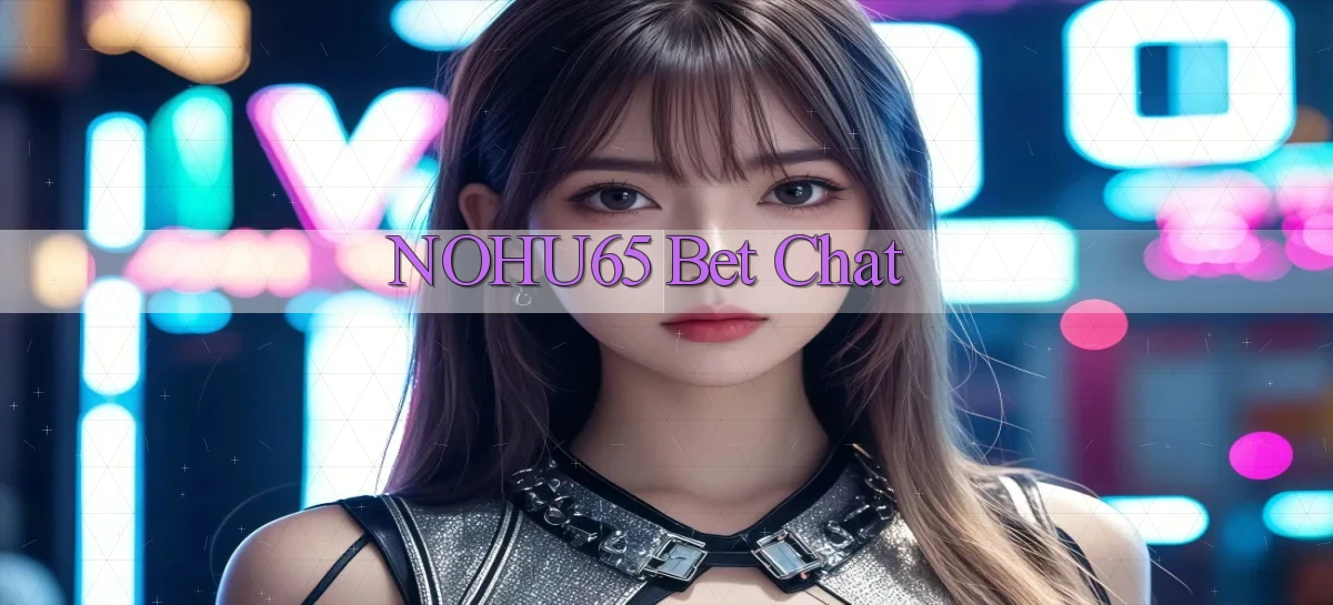 nohu65   Website Game   Đăng Nhập Mở 24 Giờ