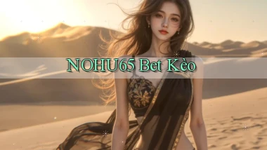 nohu65 bet kèo