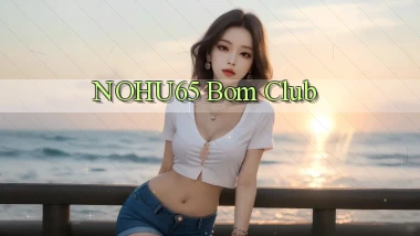 nohu65 bom club