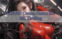 nohu65 casino game bài đổi thưởng