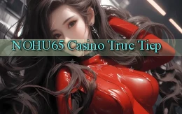 nohu65 casino truc tiep