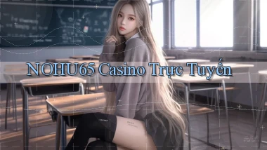 nohu65 casino trực tuyến