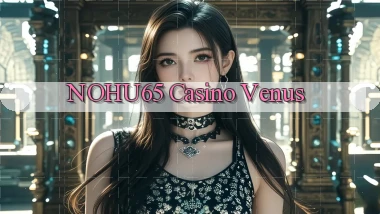 nohu65 casino venus