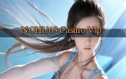 nohu65 casino vip