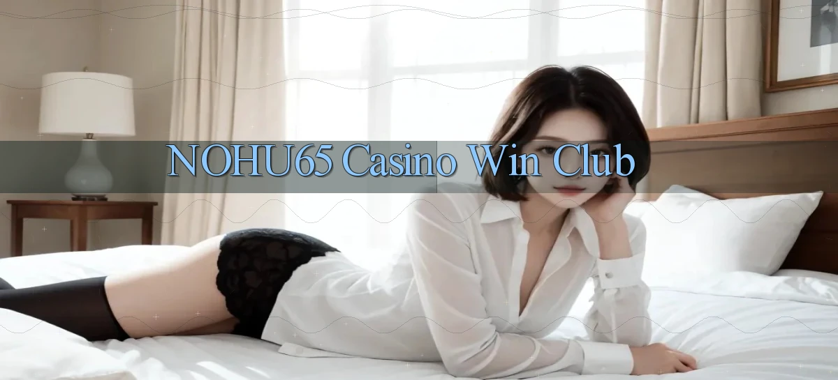 nohu65   Website Game   Đăng Nhập Mở 24 Giờ