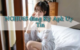 nohu65  đăng ký apk uy tín