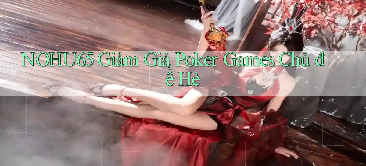 nohu65   Website Game   Đăng Nhập Mở 24 Giờ