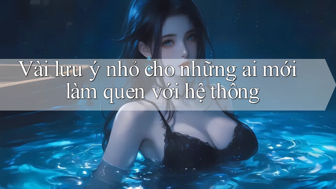 Vài lưu ý nhỏ cho những ai mới làm quen với hệ thống Vài lưu ý nhỏ cho những ai mới làm quen với hệ thống